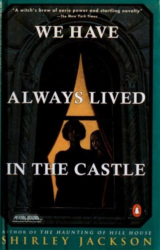 Shirley Jackson: We Have Always Lived in the Castle (Hardcover, 1984, Penguin Books)
