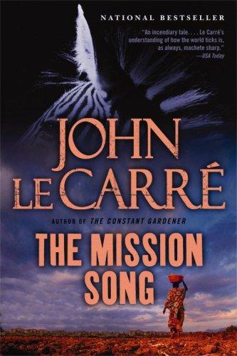 John le Carré: The Mission Song (Paperback, 2007, Back Bay Books)