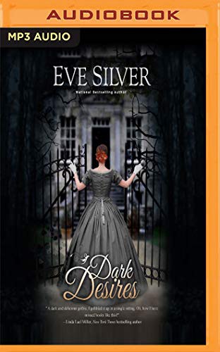 Eve Silver, Billie Fulford-Brown: Dark Desires (AudiobookFormat, 2018, Audible Studios on Brilliance Audio, Audible Studios on Brilliance)