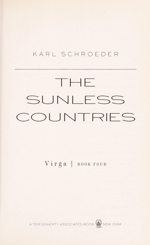 Karl Schroeder: The sunless countries (2009, Tor)