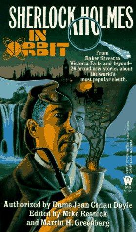 Martin H. Greenberg, Mike Resnick: Sherlock Holmes in Orbit (Paperback, 1995, DAW)