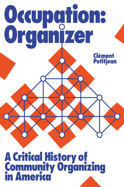 Clément Petitjean: Occupation : Organizer (2023, Haymarket Books)