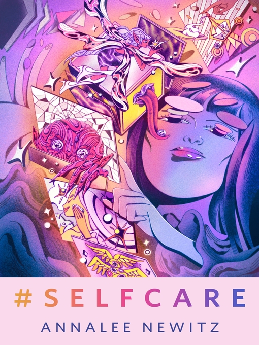Annalee Newitz (duplicate), Annalee Newitz: #Selfcare (EBook, 2021, Tom Doherty Associates)