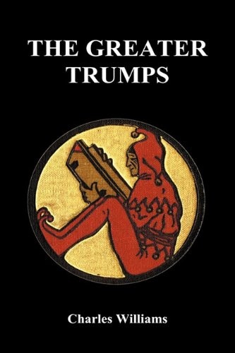 Charles Williams: The Greater Trumps (Hardback) (2009, Benediction Books)