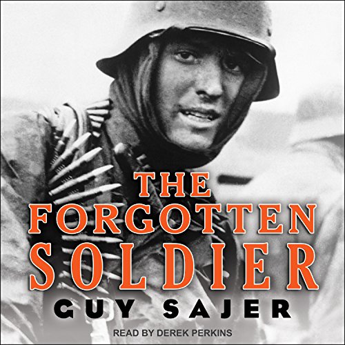Guy Sajer: The Forgotten Soldier