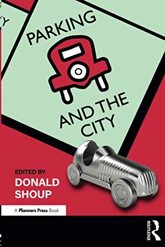 Donald C. Shoup: Parking and the City (Paperback, Routledge)