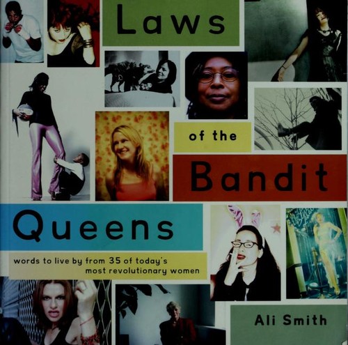 Ali Smith: Laws of the bandit queens (2002, Three Rivers Press)