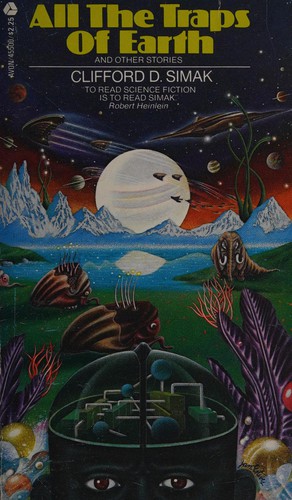 Clifford D. Simak: All the Traps of Earth (1979, Avon Books)