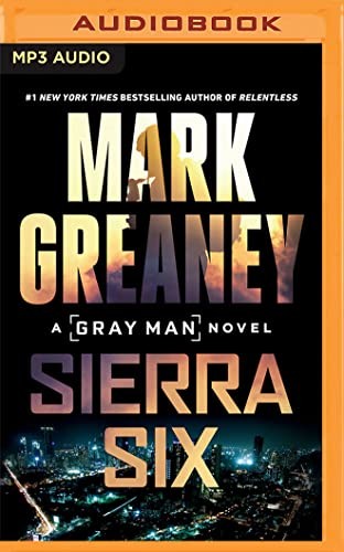 Jay Snyder, Mark Greaney: Sierra Six (AudiobookFormat, 2022, Audible Studios on Brilliance Audio)