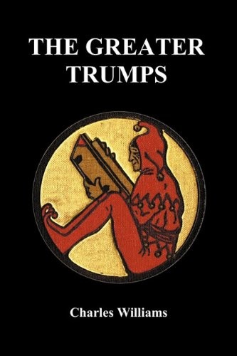 Charles Williams: The Greater Trumps (Paperback) (2009, Benediction Books)