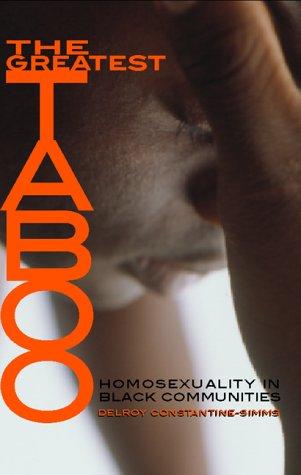 Henry Louis Gates, Jr.: The Greatest Taboo (Paperback, 2001, Alyson Books)