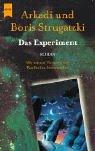 Борис Стругацкий: Das Experiment. (Paperback, German language, 2002, Heyne)
