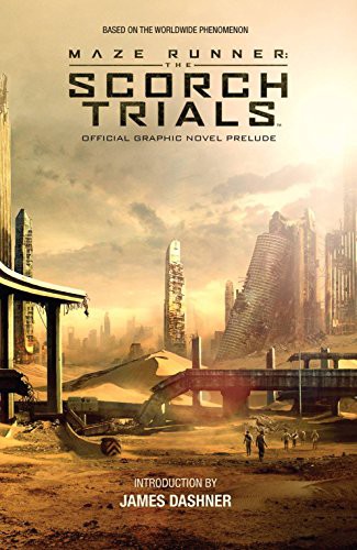 James Dashner, Jackson Lanzing, Collin P Kelly: Maze Runner : The Scorch Trials (Paperback, 2015, KaBOOM!)