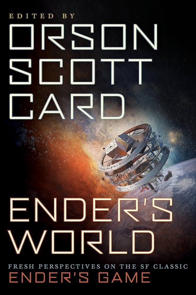 Orson Scott Card, Aaron Johnston, Janis Ian: Ender's World (2013, BenBella Books)
