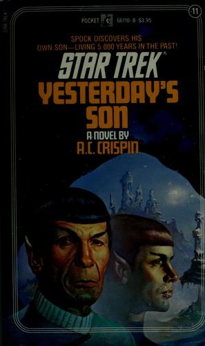 A. C. Crispin, Crispin: Yesterday's Son - Star Trek #11 (Paperback, 1987, Star Trek)