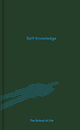 The School of Life, Alain de Botton: Self-Knowledge (2018, School of Life Press, The)