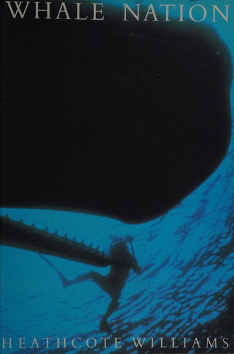 Heathcote Williams: Whale nation (1988, Cape)