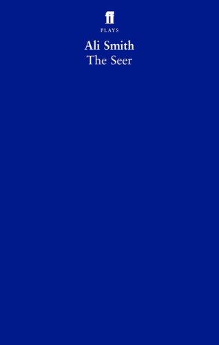Ali Smith: The Seer (Paperback, 2006, Faber and Faber)
