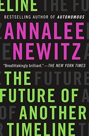 Annalee Newitz (duplicate), Annalee Newitz: The Future of Another Timeline (Paperback, 2020, Tor Books)