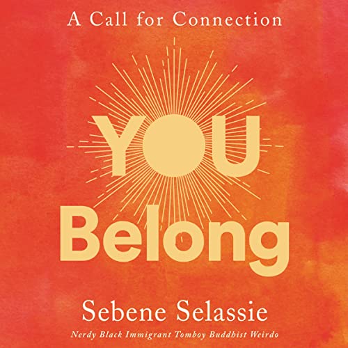 Sebene Selassie: You Belong (AudiobookFormat, 2020, HarperAudio)
