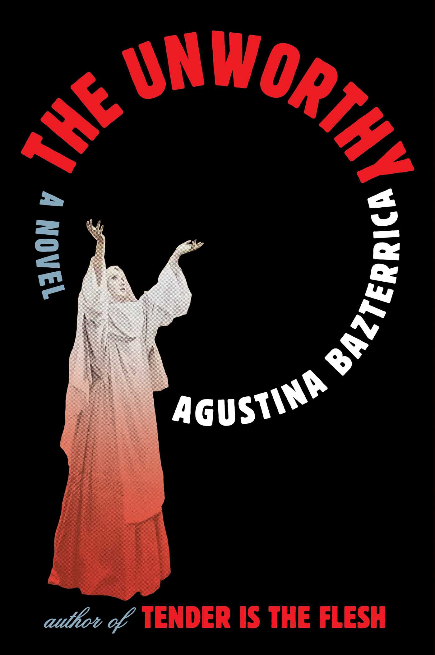Agustina Bazterrica, Sarah Moses: The Unworthy (Paperback, 2023, Scribner)