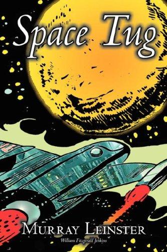 Murray Leinster: Space Tug (Paperback, 2007, Aegypan)