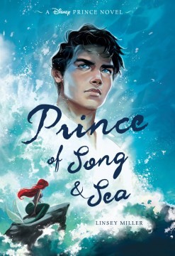 Linsey Miller: Prince of Song and Sea (2022, Disney Press)