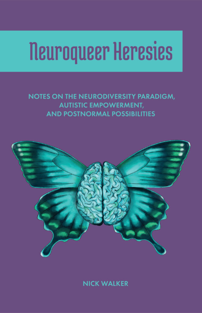 Nick Walker: Neuroqueer Heresies (Paperback, 2021, Autonomous Press)