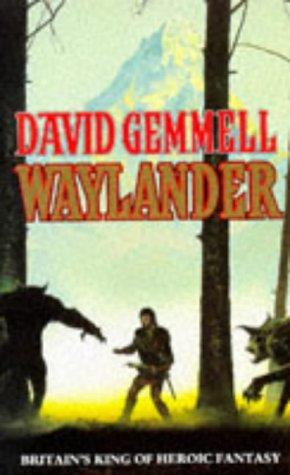 David Gemmell: WAYLANDER (1992, LEGEND)