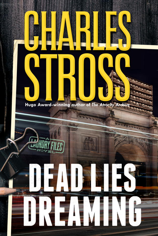 Charles Stross: Dead Lies Dreaming (2020, Doherty Associates, LLC, Tom)
