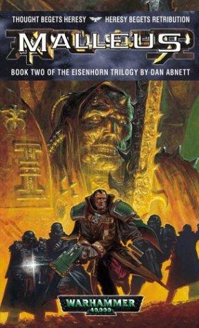 Dan Abnett: Malleus (The Eisenhorn Trilogy, Book 2) (Paperback, 2002, Games Workshop)