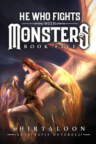 Shirtaloon: He Who Fights with Monsters 5: (2022, Independently published)