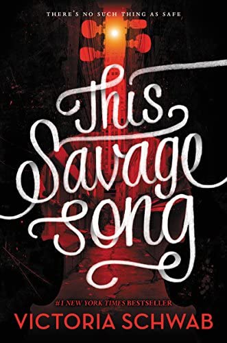Victoria Schwab (duplicate): This Savage Song (Hardcover, 2016, Greenwillow Books)