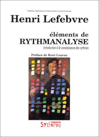 Lefebvre H.: Eléments de rythmanalyse (Paperback, Editions Syllepse)