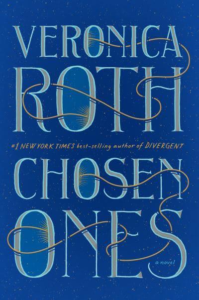 Veronica Roth: Chosen Ones (Hardcover, 2020, John Joseph Adams/Houghton Mifflin Harcourt Publishing Company)