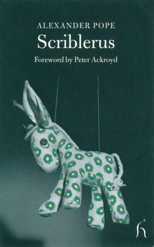 Jonathan Swift, Alexander Pope, John Arbuthnot, John Gay, Thomas Parnell, Robert Harley, 1st Earl of Oxford and Earl Mortimer, Alexander Pope: Memoirs of the extraordinary life, works and discoveries of Martinus Scriblerus (Paperback, 2002, Hesperus Press)