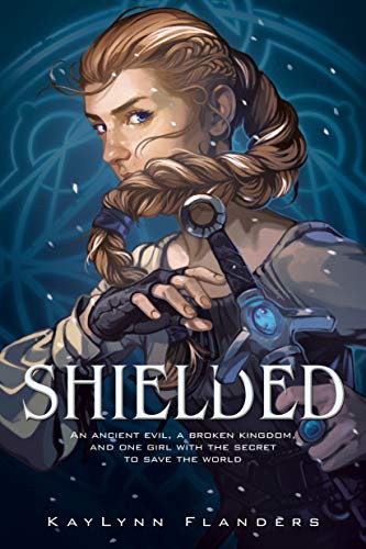 KayLynn Flanders: Shielded (Paperback, 2021, Ember)