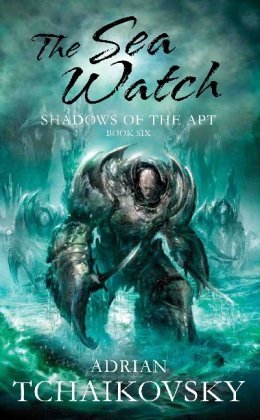 Adrian Tchaikovsky: The Sea Watch (Paperback, 2011, Pan Macmillan)