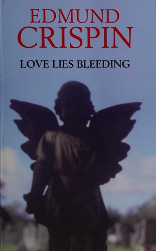 Edmund Crispin: Love lies bleeding (2007, Dales)