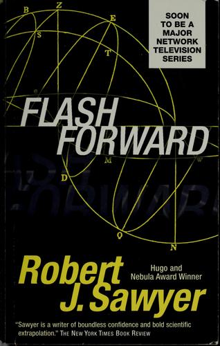 Robert J. Sawyer (non valido): Flashforward (2000, Tor Book)