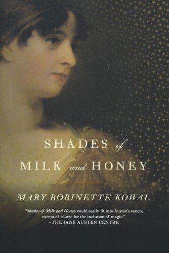 Mary Robinette Kowal: Shades of Milk and Honey (2011, Tor Books)