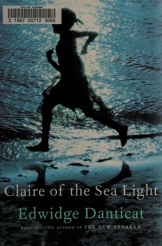 Edwidge Danticat: Claire of the sea light (2013, Alfred A. Knopf)