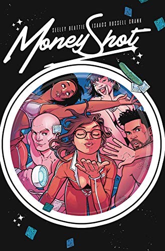 Tim Seeley, Kurt Michael Russell, Adrian F. Wassel, Sarah Beattie, Rebekah Isaacs: Money Shot (Paperback, 2020, Vault Comics)