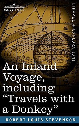 Robert Louis Stevenson: An Inland Voyage, Including Travels with a Donkey (2006)