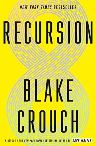 Blake Crouch OG: Recursion (2019)