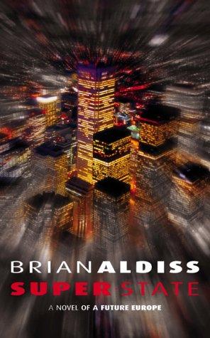 Brian W. Aldiss: Super-State (Paperback, 2003, Orbit Book Co.)
