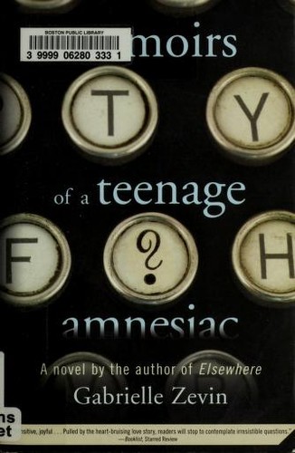 Gabrielle Zevin: Memoirs of a Teenage Amnesiac (Paperback, 2009, Square Fish)