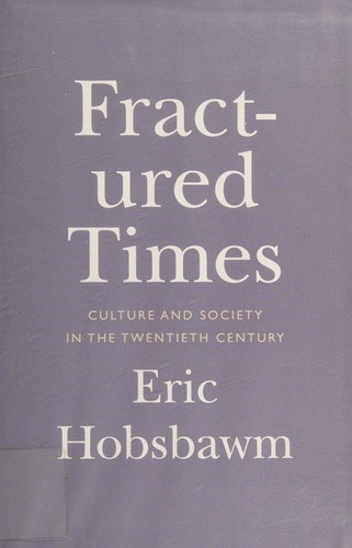 Eric Hobsbawm: Fractured times (2014)