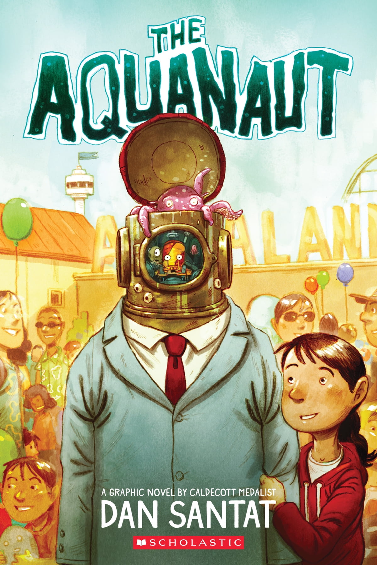Dan Santat: The Aquanaut (Paperback, 2022, Graphix)