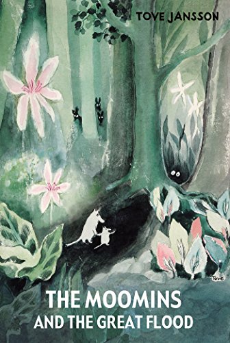 Tove Jansson, David McDuff: The Moomins and the Great Flood (Hardcover, 2006, Schildts)